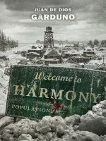 Welcome To Harmony de De Dios Garduno-j chez Panini