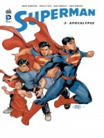 Dc Renaissance T3 Superman T3 Apocalypse de Morrison/morales chez Urban Comics