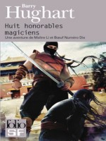Huit Honorables Magiciens de Hughart Barry chez Gallimard