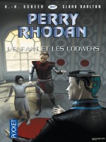 Perry Rhodan N307 L'enfant Et Les Loowers de Scheer K H chez Pocket
