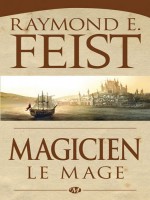 La Guerre De La Faille, T2 : Magicien - Le Mage de Feist/raymond E. chez Milady