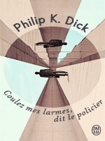 Coulez Mes Larmes, Dit Le Policier (nc) - Dick K. Philip (J'ai Lu)