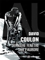 Derniere Fenetre Sur L'aurore de Coulon David chez Actusf