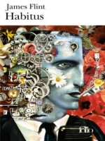 Habitus - Flint James (Gallimard)