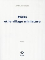 Mikki Et Le Village Miniature - Biermann Mika (Pol)