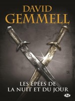 Les Epees De La Nuit Et Du Jour (reedition 30 Ans) - Gemmell David (Milady)