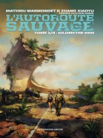 L'autoroute Sauvage T01 - Collectif (Humanoides Ass.)
