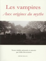 Vampires (les) - Aux Origines Du Mythe - Collectif/banderier (Millon)