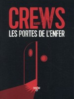 Les Portes De L'enfer - Crews Harry (Sonatine)