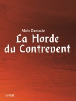 Horde Du Contrevent Ne (la) de Damasio Alain chez Volte