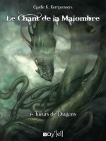 Chant De La Malombre - 1 / Tueurs De Dragons de Gaelle K. Kempeneers chez Voy El