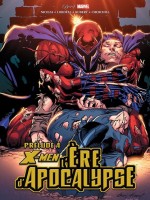 X-men : L'ere D'apocalypse - Prelude de Collectif chez Panini