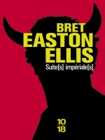 Suite(s) Imperiale(s) - Ellis Bret Easton (10 X 18)