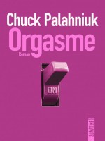 Orgasme - Palahniuk Chuck (Sonatine)