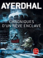 Parleur Ou Les Chroniques D'un Reve Enclave - Ayerdhal (Lgf)