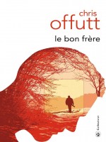 Le Bon Frere - Offutt Chris (Gallmeister)