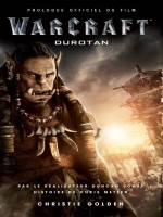 Warcraft : Durotan Prologue Officiel Du Film - Collectif (Panini)