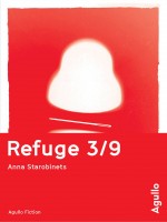 Refuge 3/9 - Starobinets Anna (Agullo)