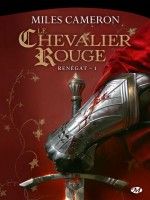 Renegats, T1 : Le Chevalier Rouge - Cameron Miles (Milady Imaginai)