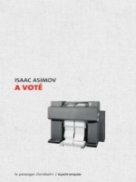 A Vote - Asimov Isaac (Clandestin)