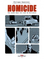 Homicide, Une Annee Dans Les Rues De Baltimore T02 - Squarzoni Drac Madd (Delcourt)