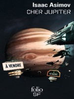 Cher Jupiter - Asimov, Isaac (Gallimard)
