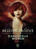Dangerous Women - 2 - Martin George R.r. (J'ai Lu)