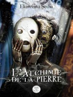 L'alchimie De La Pierre - Sedia Ekaterina (Belial)