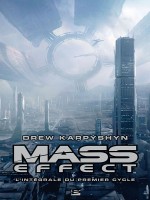 Mass Effect - L'integrale Du Premier Cycle - Karpyshyn-d (Bragelonne)