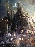 La Cle D'argent Des Contrees Du Reve - Collectif (Mnemos)