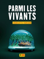 Parmi Les Vivants - Farison Charlotte (Super 8)