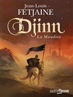 Djinn La Maudite - Fetjaine Jean-louis (Fleuve Noir)