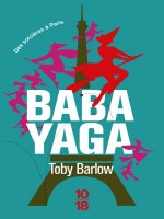 Babayaga de Barlow Toby chez 10 X 18