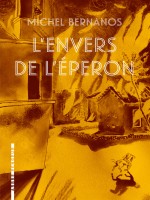 L'envers De L'eperon - Bernanos Michel (Arbre Vengeur)