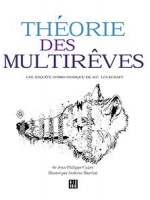 Theorie Des Multireves - Une Enquete Cosmo-onirique De H.p. Lovecraft - Jean-philippe Cazier (Dis Voir)