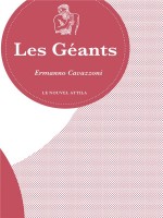 Les Geants - Cavazzoni Ermanno (Nouvel Attila)