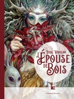 L'epouse De Bois  Edition Collector - Windling Terri (Moutons Electr)