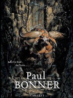 L'art De Paul Bonner N.e. - Collectif (Tournon Carabas)