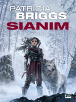 Sianim : Masques - Briggs Patricia (Bragelonne)