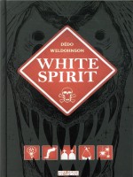 White Spirit - Dedo/weldohnson (Delcourt)