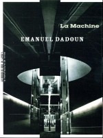 La Machine - Dadoun Emanuel (Manufacture Liv)