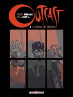 Outcast 07 - Kirkman/azaceta (Delcourt)