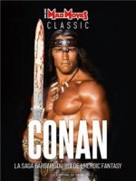 Mad Movies Classic Hs N 23 Conan - La Saga Barbare Du Roi De L'heroic Fantasy - Collectif (Custom Publ)