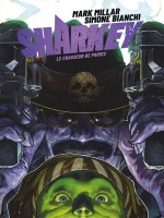 Sharkey Le Chasseur De Primes - Millar/bianchi (Panini)
