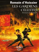 Chroniques De L'etrange, Iii : Les Gardiens Celestes - Huissier Romain D' (Gallimard)
