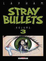 Stray Bullets T03 - Lapham David (Delcourt)