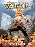 L'ere De Conan - Valeria: L'enfant De La Guerre - Finch/aneke (Panini)