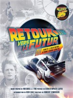 Retour Vers Le Futur - Toute L - Retour Vers Le Futur : Toute L'histoire D'une Saga Culte - Klastorin Atamaniuk (Huginn Muninn)