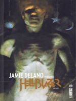 Jamie Delano Presente Hellblazer  - Tome 3 - Delano Jamie (Urban Comics)