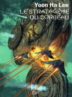 Le Stratageme Du Corbeau - Ha Lee Yoon (Gallimard)